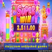 classroom unblocked games